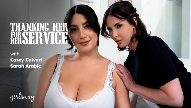 Casey Calvert, Sarah Arabic – Thanking Her For Her Service | GirlsWay