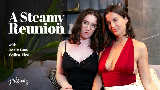 Josie Boo, Calita Fire – A Steamy Reunion | GirlsWay