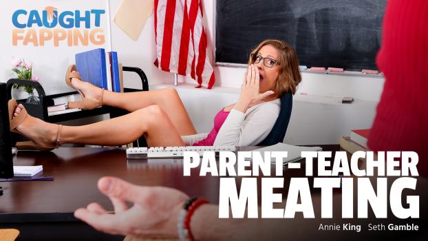 Annie King – Parent-Teacher Meating | CaughtFapping